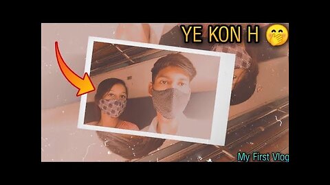 My first Vlog || Jhansi To Ajmer || Full Masti time || Ye Ladki kon h 🤭