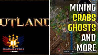 UO Outlands Gameplay [01/20/2022] - Mining, Crabs, Ghosts and More