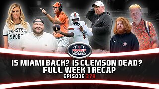 IS MIAMI BACK? IS CLEMSON DEAD? FULL WEEK 1 RECAP