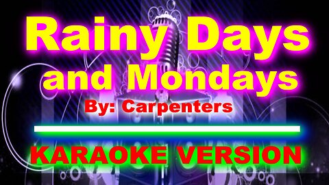 Rainy Days and Monday by Carpenters [ KARAOKE VERSION ]