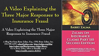 A Video Explaining the Three Major Responses to Insurance Fraud