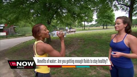 Benefits of water: Are you getting enough fluids to stay healthy?