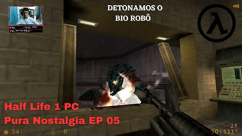 Half Life ep 5: Derrotamos O Bio Robô E Avançamos Pelos Trilhos. GAMEPLAY