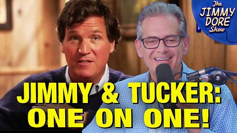 FULL INTERVIEW: Tucker Carlson Interviewed by Jimmy Dore