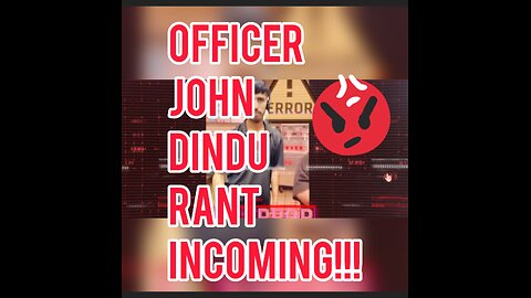 Officer John Goes On A Dindu Rant: No. 2