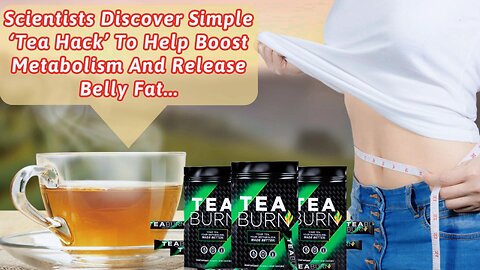 How Tea Burn Transformed My Weight Loss Journey