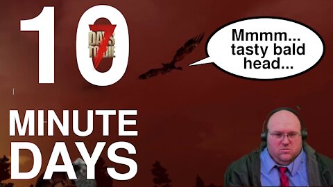 10 Minute Days in 7DTD #2 [7 Days to Die] Waiting for A20