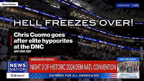 Hell Freezes Over! Chris Cuomo Goes After Elite Hypocrits at the DNC