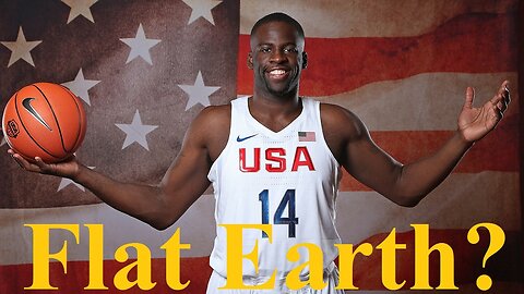 NBA Star Draymond Green on Flat Earth - Do your own research ✅