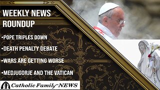 Weekly News Roundup September 26th, 2024 | Pope Triples Down, Death Penalty Debate,