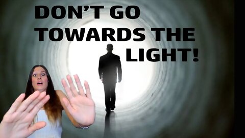 IMPORTANT: DON'T GO TOWARDS THE LIGHT! (Biggest Reincarnation Trap Ever!)