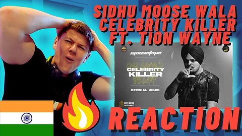 RIP GOAT!! | 🇮🇳Sidhu Moose Wala - Celebrity Killer FT. Tion Wayne | Moosetape | 🇮🇪IRISH REACTION