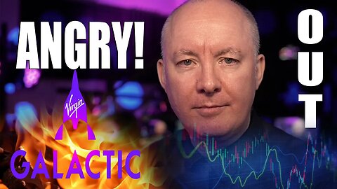 Virgin Galactic SPCE URGENT WARNING!! - I'M ANGRY!! Martyn Lucas Investor @MartynLucas