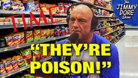 Joe Rogan UNLOADS On Time Magazine For Pushing Processed Foods