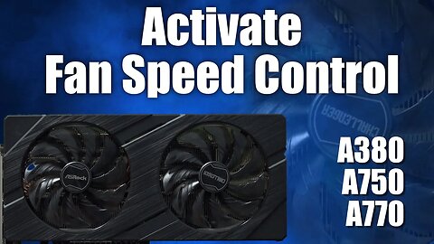 Intel Arc Fan Control Final Cut