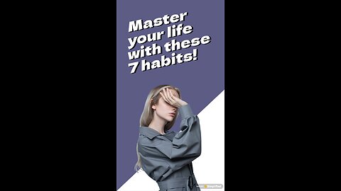 7 Habits to make you unbeatable