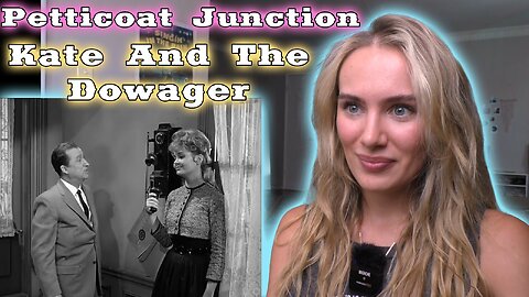 Petticoat Junction S01E30-Kate And The Dowager!! First Time Watching!!