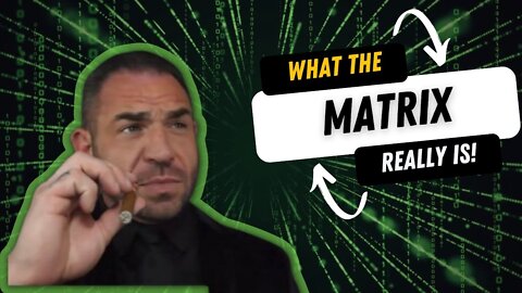 What The Matrix Really Is!