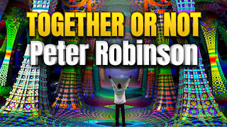 Together or Not - Peter Robinson