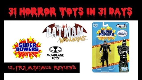 🎃 Batman Who Laughs | DC Super Powers | 31 Horror Toys in 31 Days