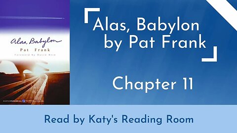 Alas, Babylon - Chapter 11