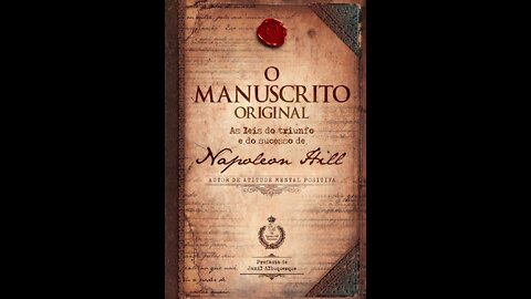 O Manuscrito Original. As Leis Do Triunfo E Do Sucesso. Napoleon Hill. Parte 2 (AudioBook)