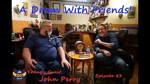 A Dram with John Perry