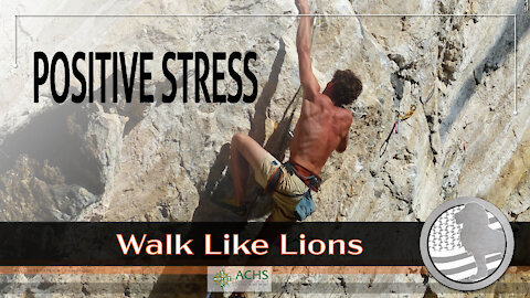 "Positive Stress" Walk Like Lions Christian Daily Devotion with Chappy May 10, 2021