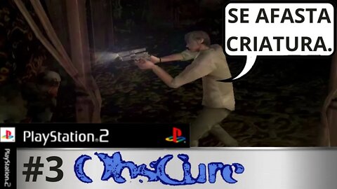 #3 - OBSCURE - CRIATURA MEDONHA