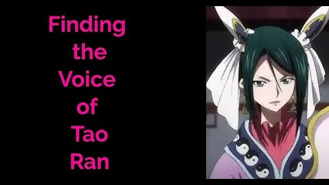 Finding the Voice of Tao Ran #Taoran #shamanking #anime #voiceacting