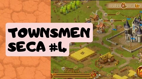 Townsmen - Seca #4 [expandindo a vila] ANDROID