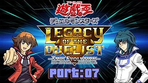 (LIVE) Yu-Gi-oh! Legacy Of The Delist: Link Evolution Part:07