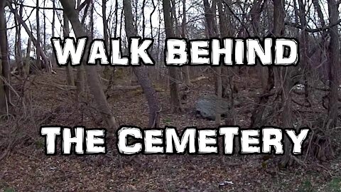 Walk Behind the Cemetery