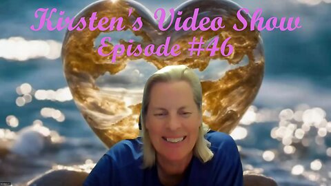 Kirsten's Video Show Episode #46 "CH21 Intel"