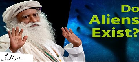 Do Aliens Exist? Sadhguru Answers