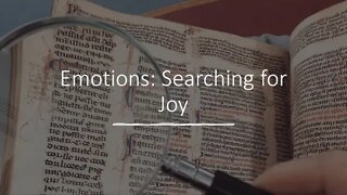 Sunday PM Service: Emotions: Finding Joy