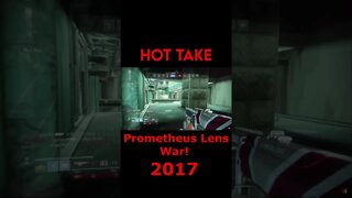 Destiny 2: Hot Take - Prometheus Lens War! 2017 #Shorts