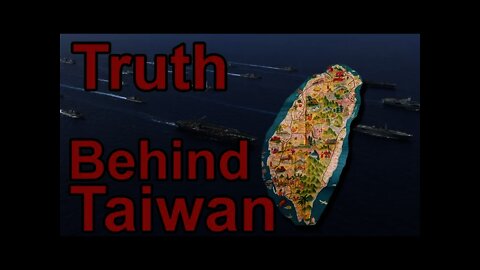 The Truth Behind whats going with Taiwan Today - Important Must Watch