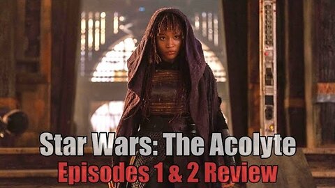 Star Wars: The Acolyte - Episodes 1 & 2 Review