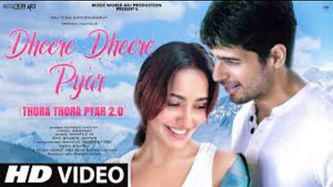 Dheere Dheere Pyar | New Song 2022 | New Hindi Song | Sidharth Malhotra | Neha Sharma | Video Song