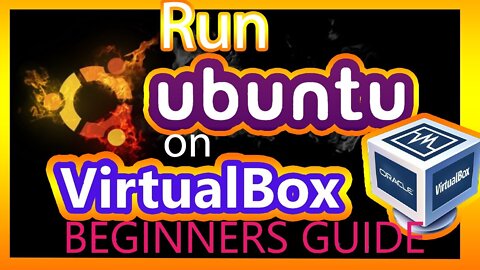 Run Ubuntu(Linux) on Windows with VirtualBox, super easy beginners guide in 8 mins