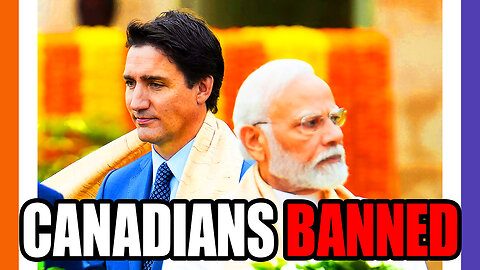 India Bans Canadians