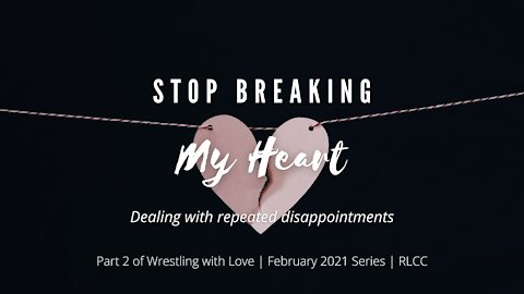 Stop Breaking My Heart