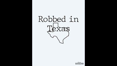 Robbed in Texas