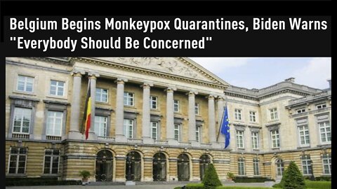 Belgium Begins Monkeypox Quarantines