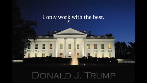 Donald Trump Quotes - I only work with the best