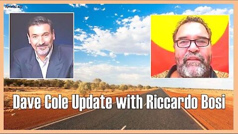 Australia - Dave Cole (Original Sovereign Tribal Federation) Update and Info - Published TODAY