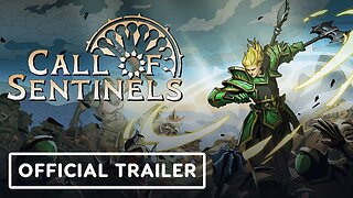 Call of Sentinels - Official Launch Trailer