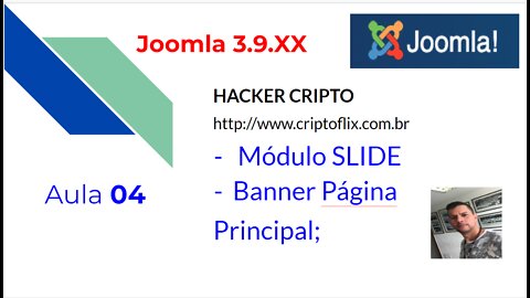 Aula 04 - Joomla 3.9.14 Web Sites Módulo SLIDES e Banner página principal