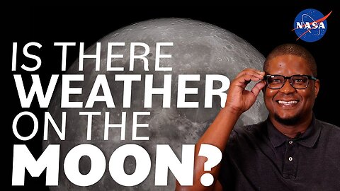 Is There Weather on the Moon_ We Asked a NASA Scientist